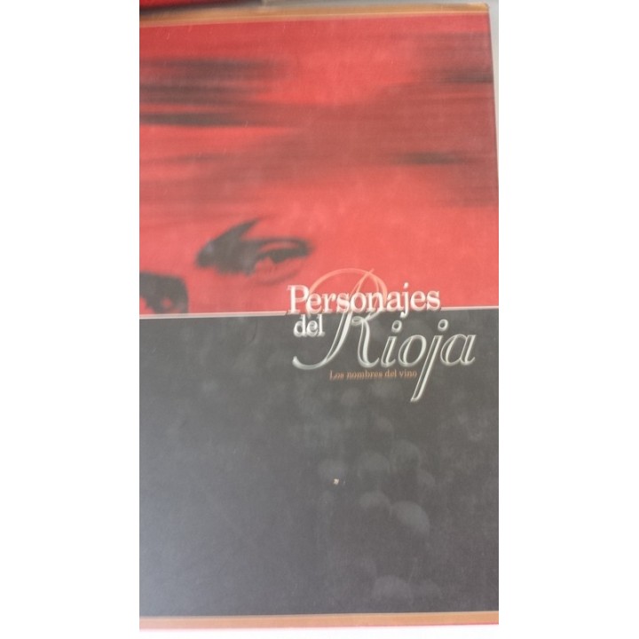PERSONAJES DEL RIOJA. Los nombres del vino  / PERSONALITIES OF RIOJA. The names behind the wine